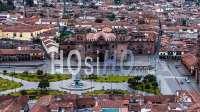 Cusco Cathedral ( Catedral Del Cuzco ), Plaza De Armas, Cusco By Drone